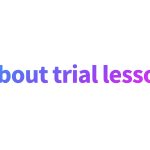 <span class="title">About trial lesson</span>